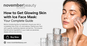 How to Get Glowing Skin with Ice Face Mask: Your Complete Guide